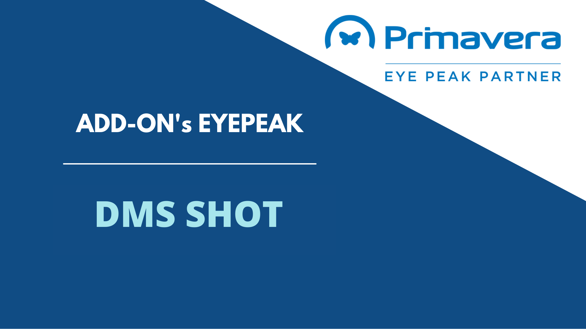 You are currently viewing Eyepeak – AddOn DMS Shot